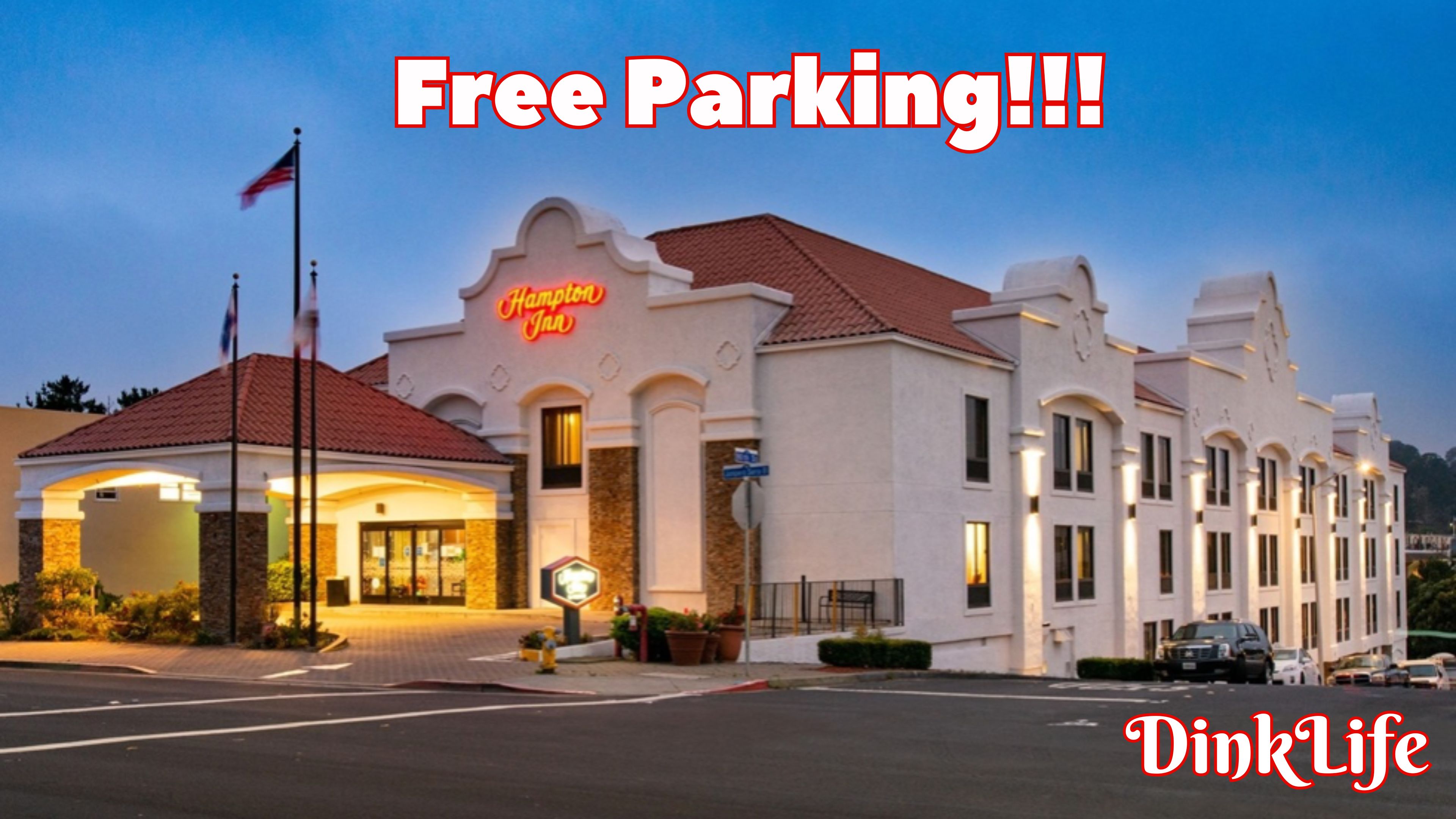 We Found the Best Free Parking Hotel Near San Francisco – Hampton Inn in Daly City